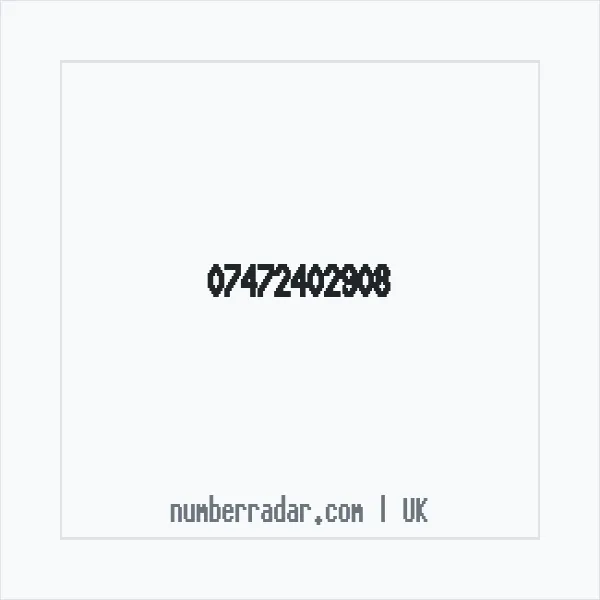 Reverse number check for +44 7472 402908 — who called me?