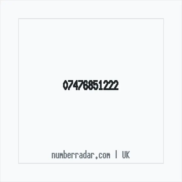 Reverse number check for +44 7476 851222 — who called me?