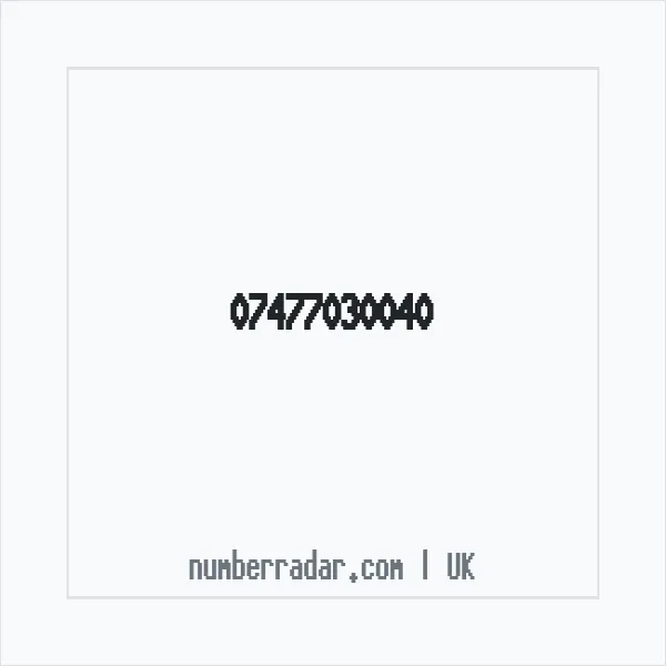 Reverse number check for +44 7477 030040 — who called me?