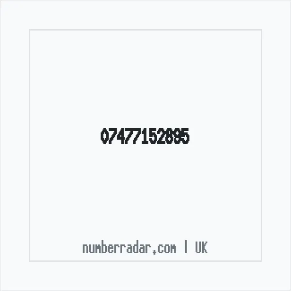 Reverse number check for +44 7477 152895 — who called me?