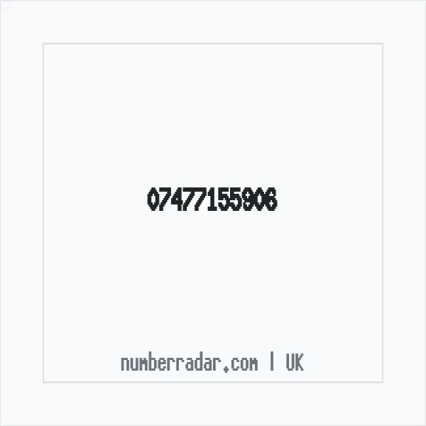 Reverse number check for +44 7477 155906 — who called me?