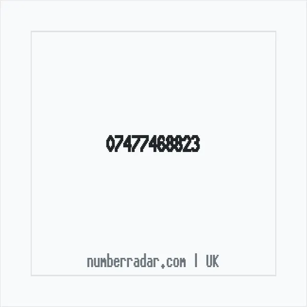 Reverse number check for +44 7477 468823 — who called me?