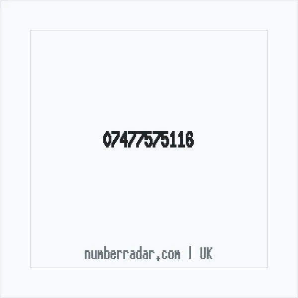 Reverse number check for +44 7477 575116 — who called me?