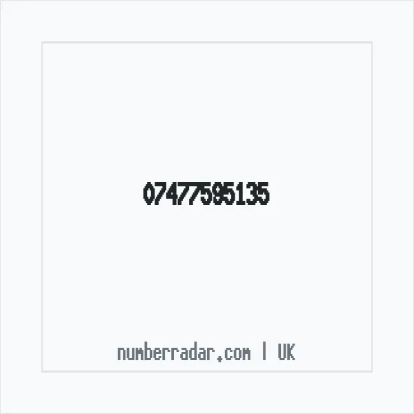 Reverse number check for +44 7477 595135 — who called me?