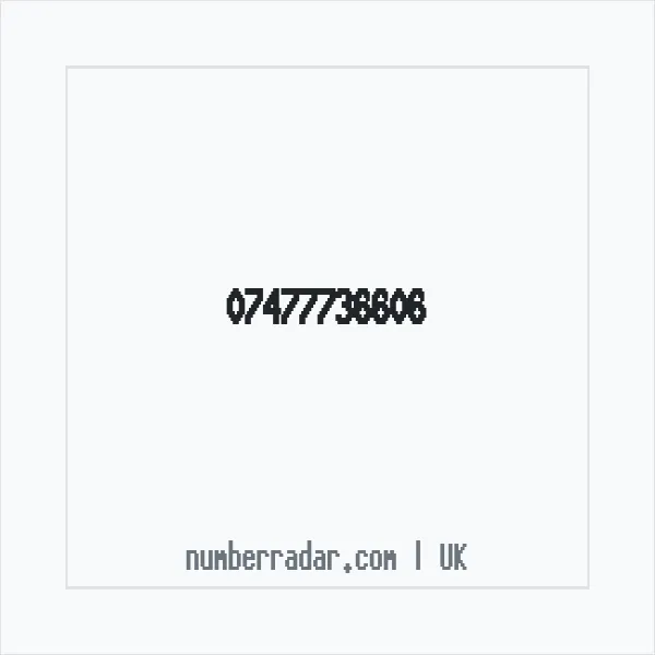 Reverse number check for +44 7477 736606 — who called me?