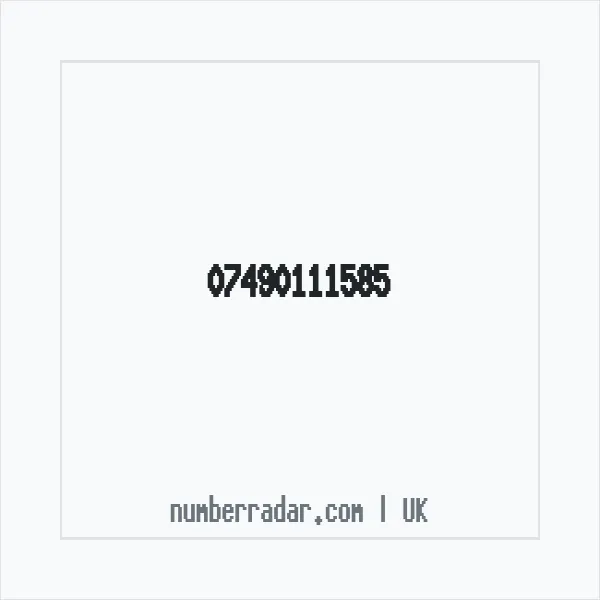 Reverse number check for +44 7490 111585 — who called me?