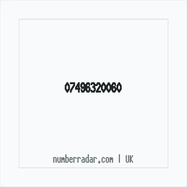 Reverse number check for +44 7496 320060 — who called me?