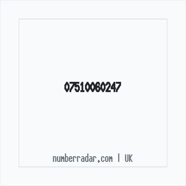 Reverse number check for +44 7510 060247 — who called me?