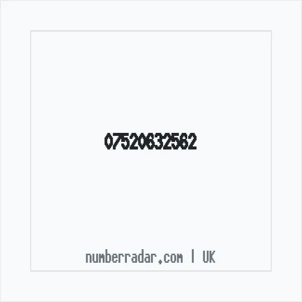 Reverse number check for +44 7520 632562 — who called me?