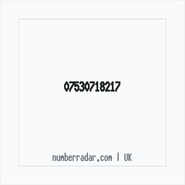Reverse number check for +44 7530 718217 — who called me?