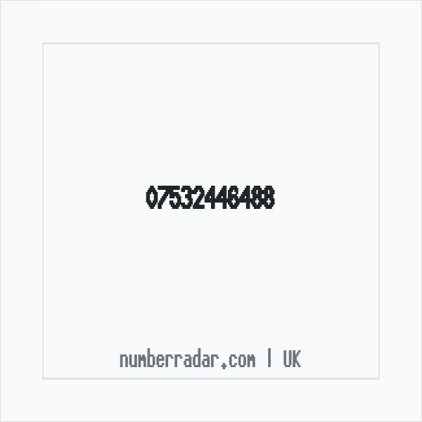 Reverse number check for +44 7532 446488 — who called me?