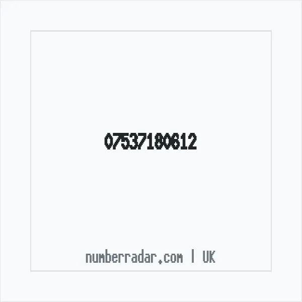 Reverse number check for +44 7537 180612 — who called me?