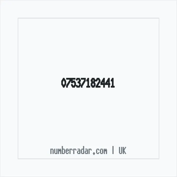 Reverse number check for +44 7537 182441 — who called me?