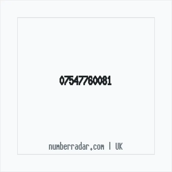 Reverse number check for +44 7547 760081 — who called me?