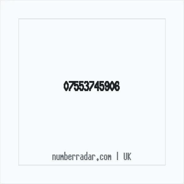 Reverse number check for +44 7553 745906 — who called me?