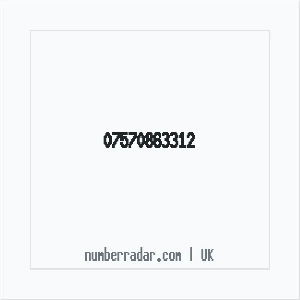 Reverse number check for +44 7570 863312 — who called me?