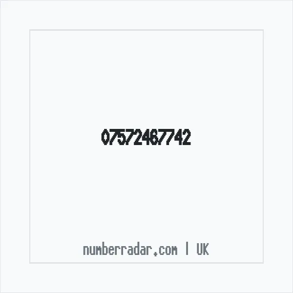 Reverse number check for +44 7572 467742 — who called me?