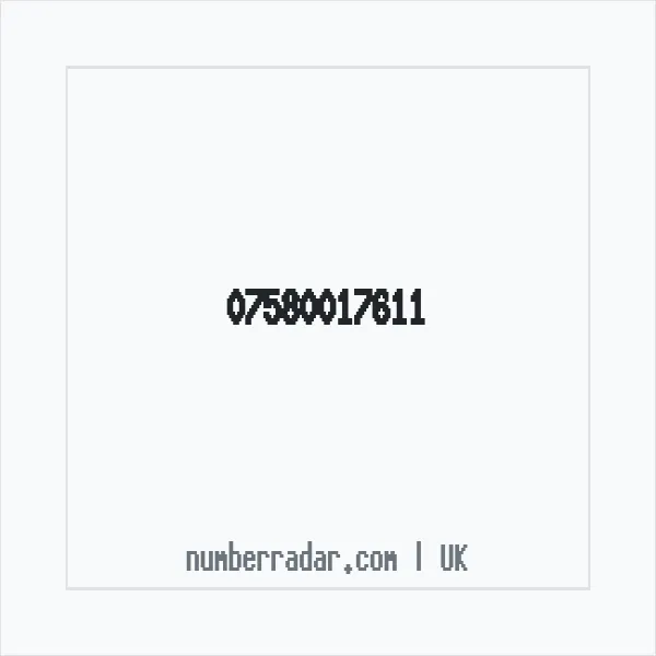 Reverse number check for +44 7580 017611 — who called me?