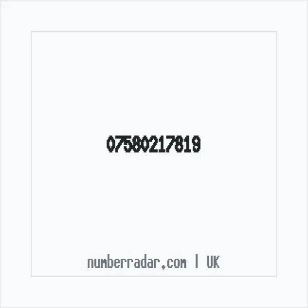 Reverse number check for +44 7580 217819 — who called me?