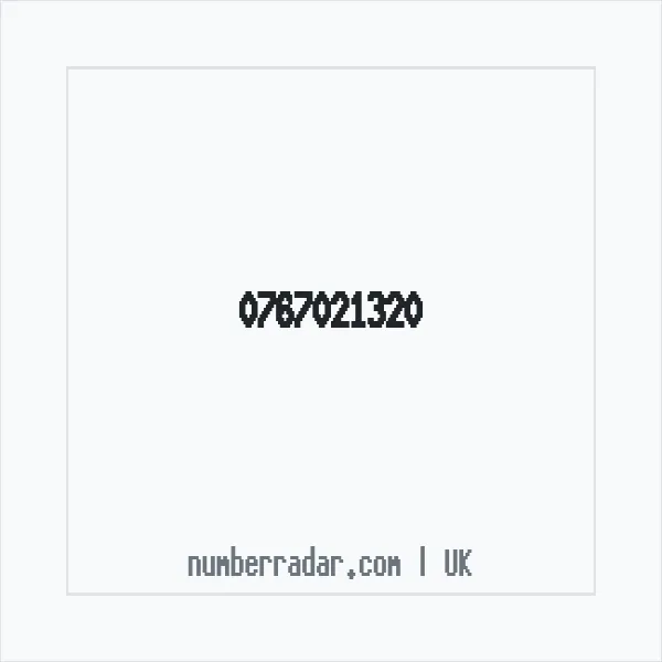 Reverse number check for +44 767021320 — who called me?