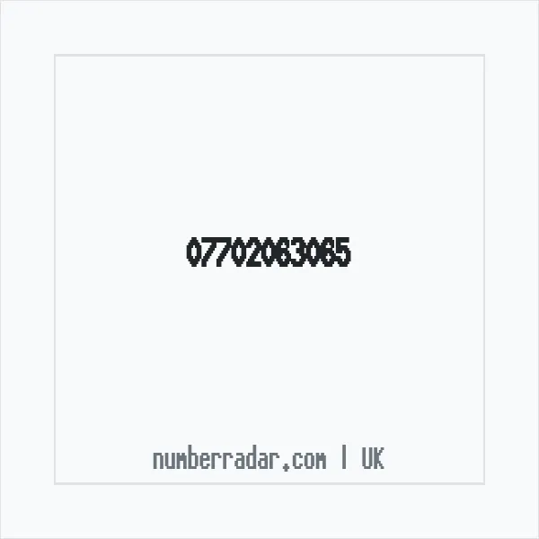Reverse number check for +44 7702 063065 — who called me?