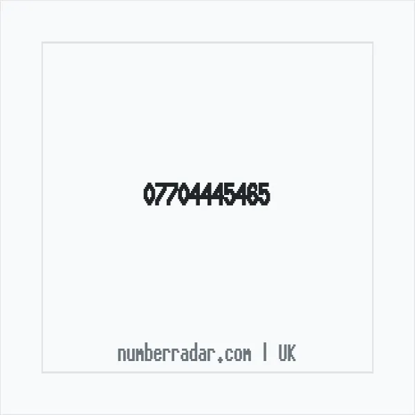 Reverse number check for +44 7704 445465 — who called me?