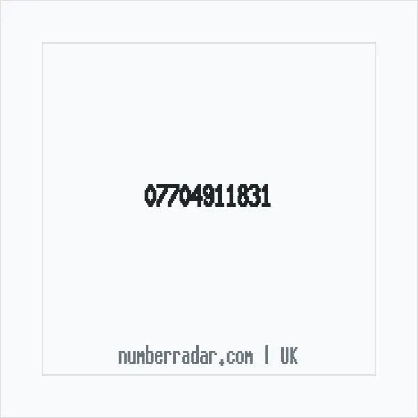 Reverse number check for +44 7704 911831 — who called me?