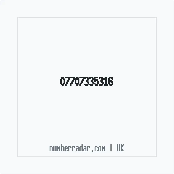 Reverse number check for +44 7707 335316 — who called me?
