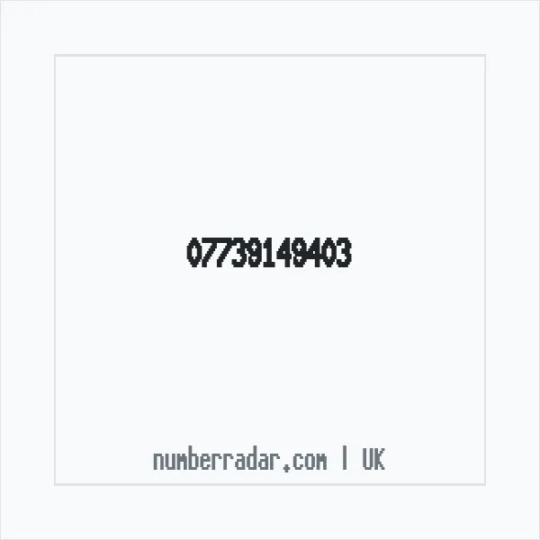 Reverse number check for +44 7739 149403 — who called me?