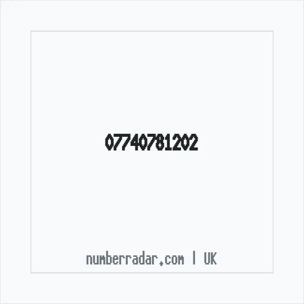 Reverse number check for +44 7740 781202 — who called me?