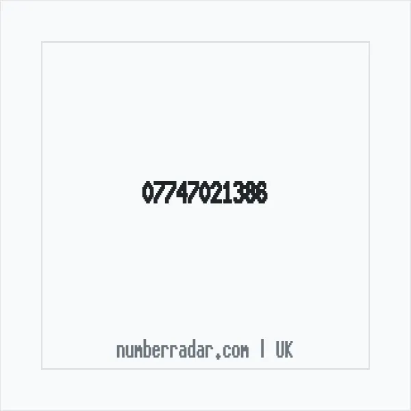 Reverse number check for +44 7747 021386 — who called me?