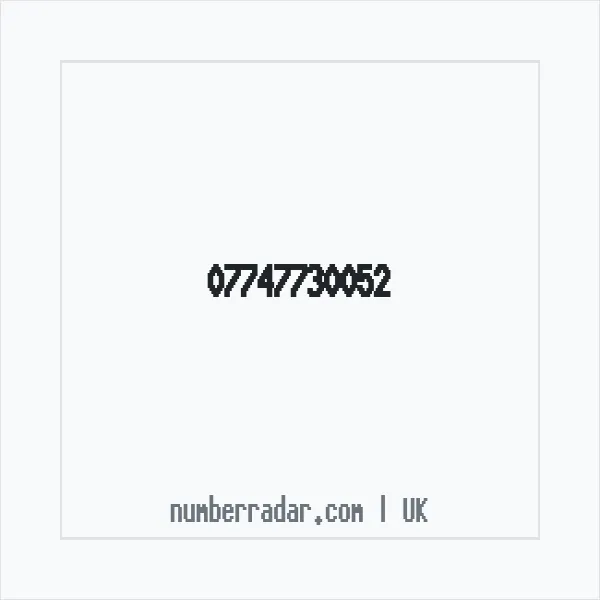 Reverse number check for +44 7747 730052 — who called me?