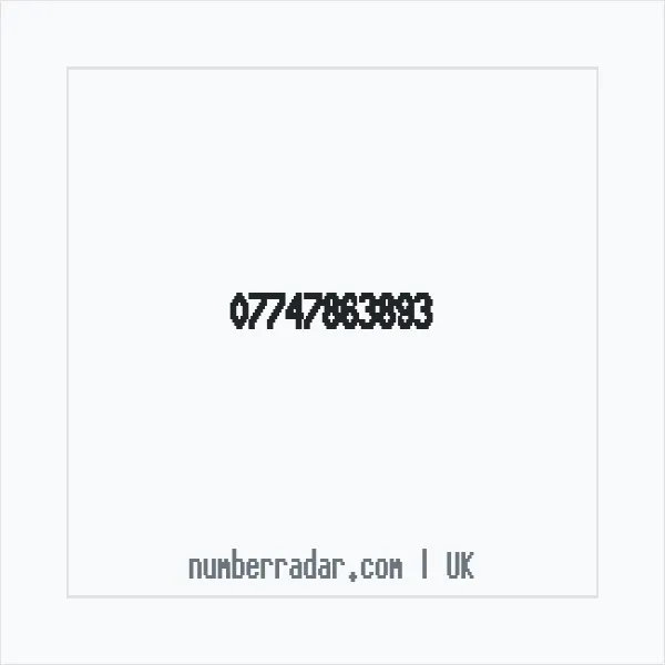 Reverse number check for +44 7747 863893 — who called me?
