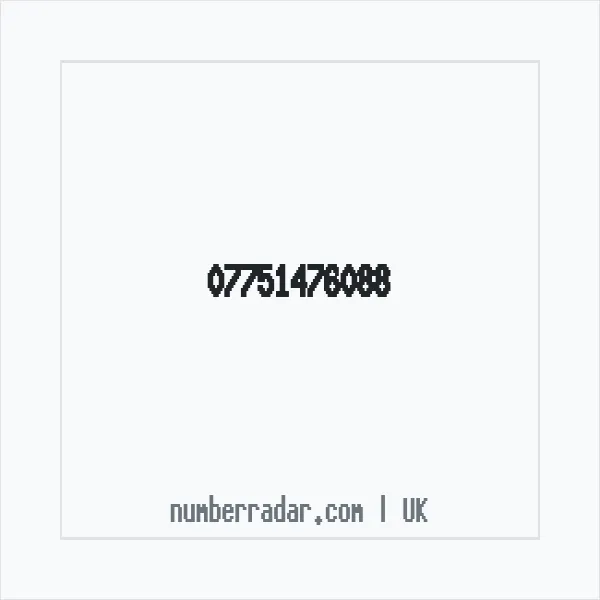 Reverse number check for +44 7751 476088 — who called me?