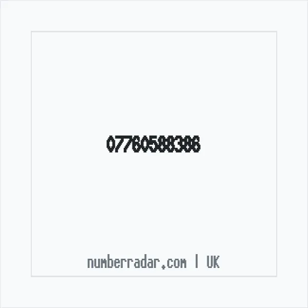 Reverse number check for +44 7760 588386 — who called me?