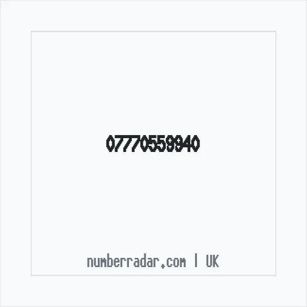 Reverse number check for +44 7770 559940 — who called me?