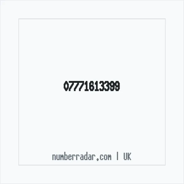 Reverse number check for +44 7771 613399 — who called me?