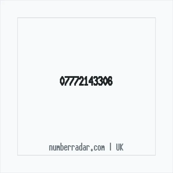 Reverse number check for +44 7772 143306 — who called me?