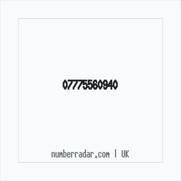 Reverse number check for +44 7775 560940 — who called me?