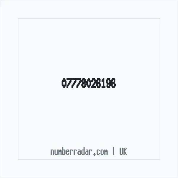 Reverse number check for +44 7778 026196 — who called me?