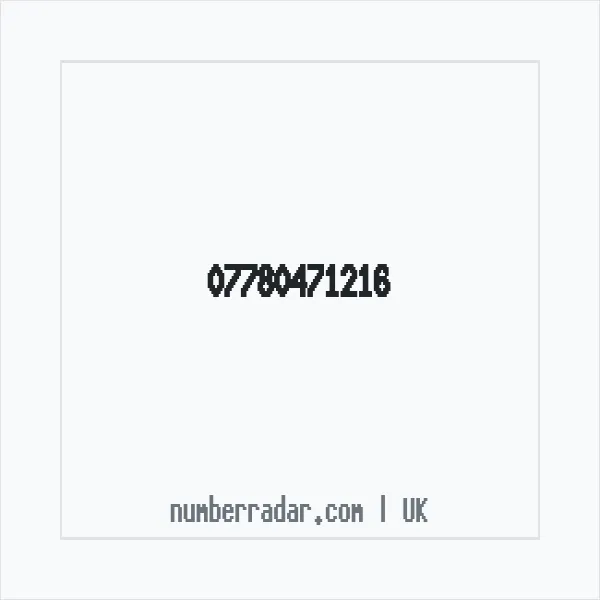 Reverse number check for +44 7780 471216 — who called me?