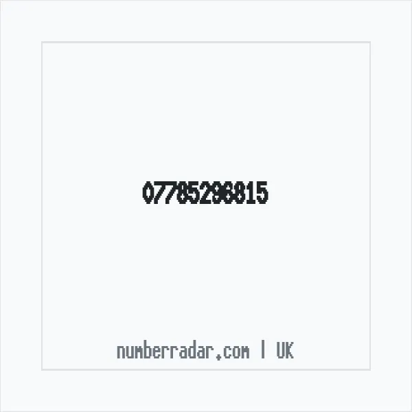 Reverse number check for +44 7785 296815 — who called me?