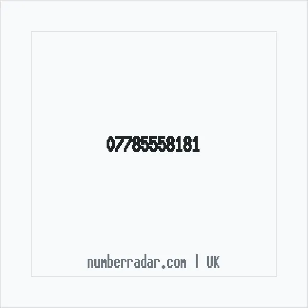 Reverse number check for +44 7785 558181 — who called me?