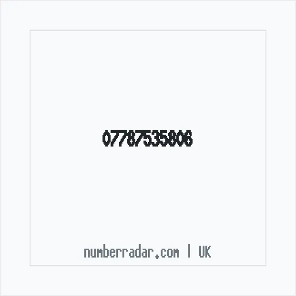 Reverse number check for +44 7787 535806 — who called me?