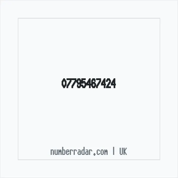 Reverse number check for +44 7795 467424 — who called me?