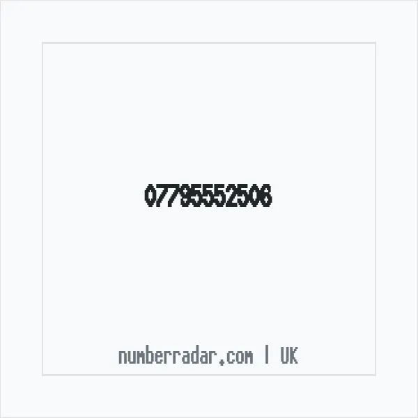 Reverse number check for +44 7795 552506 — who called me?