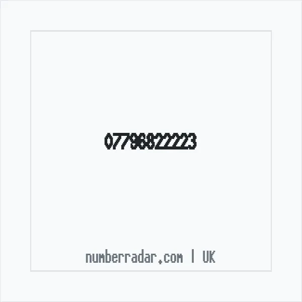Reverse number check for +44 7796 822223 — who called me?
