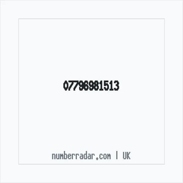 Reverse number check for +44 7796 981513 — who called me?