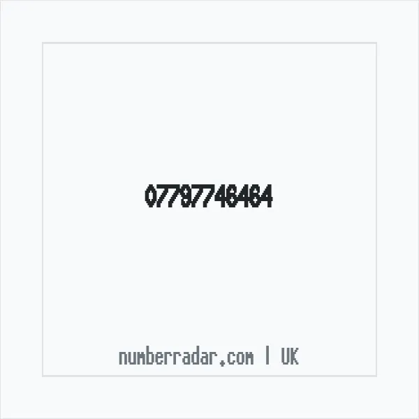 Reverse number check for +44 7797 746464 — who called me?