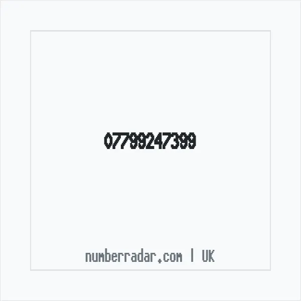 Reverse number check for +44 7799 247399 — who called me?